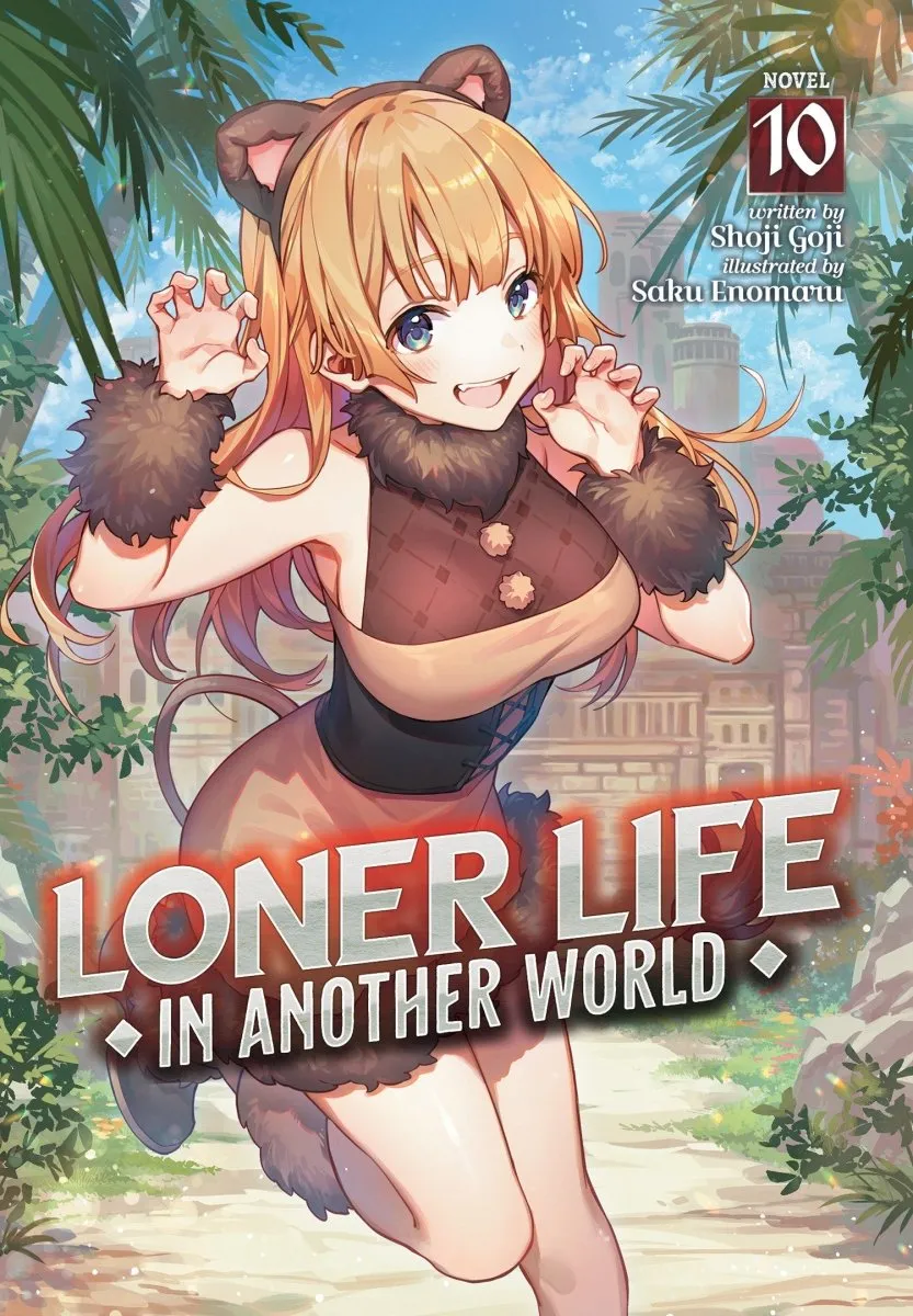 Loner Life In Another World (Light Novel) Vol. 10